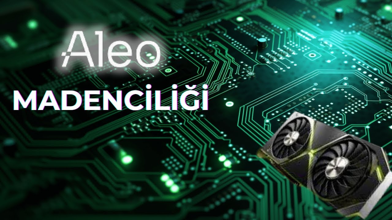 Aleo Mining | Gpu Mining | Ekran kartı Madenciliği