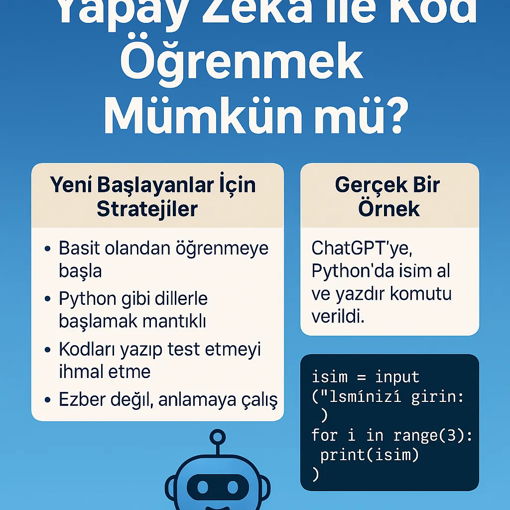 Yapay Zekâ ile Kod Öğrenmek Mümkün mü? Başlangıç Seviyesi İçin Rehber (2025)