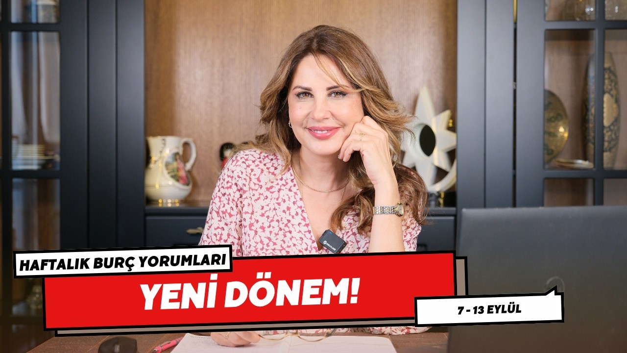 YENİ DÖNEM! 7-13 Eylül Burc Yorumları: Hande Kazanova Astroloji Analizi